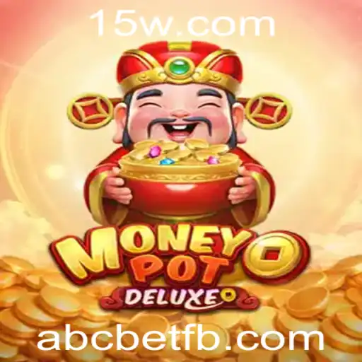 Descubra o Universo Vibrante de MoneyPotDELUXE com abcbet